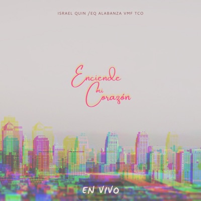 Enciende mi corazón - Single