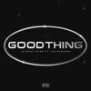 Goodthing (feat. KayFaraway) - Single