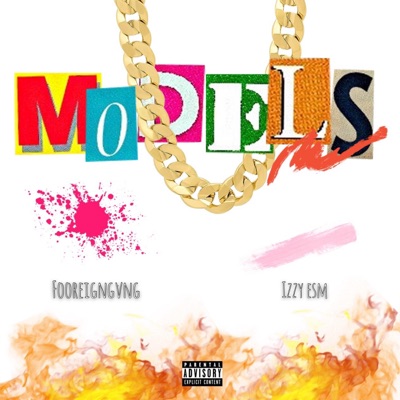Models (feat. Izzy ESM) - Single