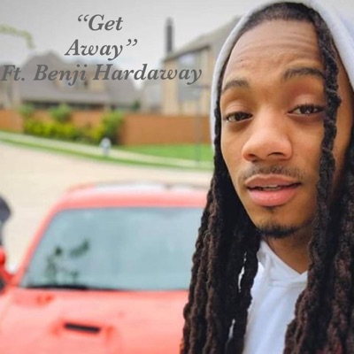 Get Away (feat. Benji Hardaway) - Single