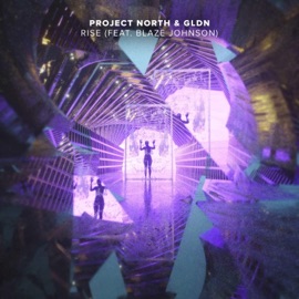 Rise (feat. Blaze Johnson jr) Project North