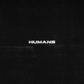 HUMANS artwork