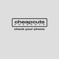Check Your Phone - Single - Cheap Cuts