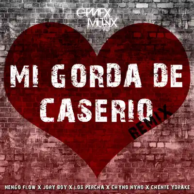 Mi Gorda de Caserio (Remix) [feat. Los Percha, Chyno Nyno & Chente Ydrake] - Single - Jory Boy