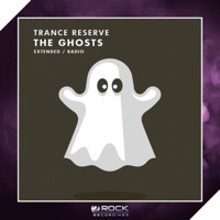 The Ghosts - Single - Trance Reserve