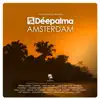 Various Artists - Déepalma Amsterdam, Pt. 2 (Yves Murasca & Tikki Tembo Lazy Afternoon Mix) [Continuous DJ Mix]