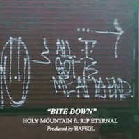 Bite Down (feat. RIP Eternal) - Single - Holy Mountain