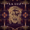 La Luz (feat. Samuel Zamora) - Single