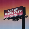 Are We There Yet? (Expanded Edition) - Hillsong UNITED