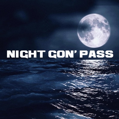 Night Gon' Pass - Single