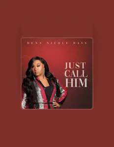 收听 Dena Nicole Bass、观看音乐视频、阅读小传、查看巡演日期等 ！