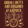 Words, Notes and Drawings of Animals