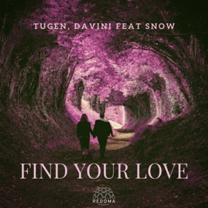 Find Your Love (feat. Snow)