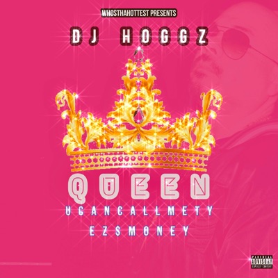 Queen (feat. Ucancallmety & Ez$mONEY) - Single