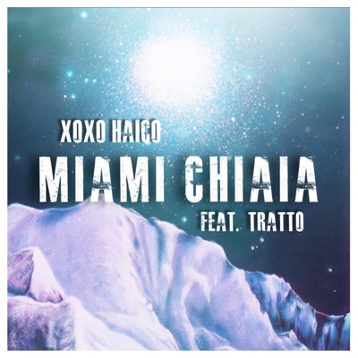 Miami Chiaia (feat. Tratto) - Single