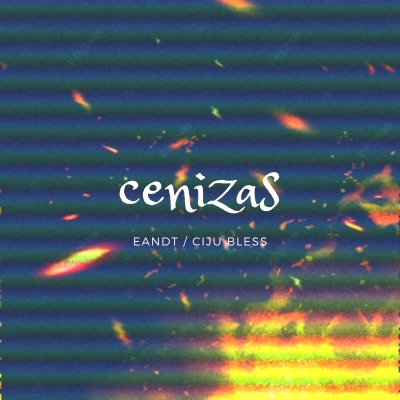 Cenizas (feat. Ciju Bless) - Single