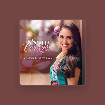 Listen to Patricia Alcaraz, watch music videos, read bio, see tour dates & more!