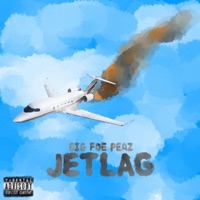 Jetlag - Single - Big Foe Peaz