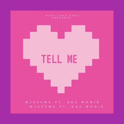 Tell Me (feat. Dez Monie) - Single