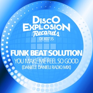 You Make Me Feel So Good (Daniele Danieli Radio Mix)