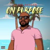 On Purpose - Single