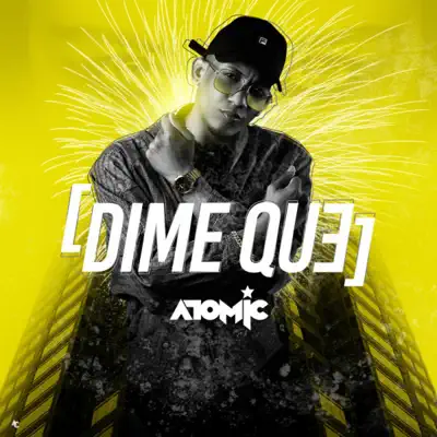 Dime Que - Single - Atomic Otro Way