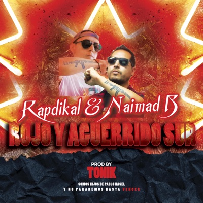 Rojo y aguerrido sur (feat. Naimad B) - Single