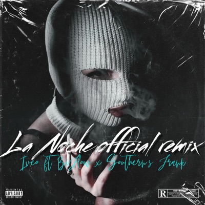 LA NOCHE (feat. Southern's Frank) [Remix] - Single