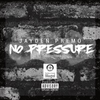 No Pressure - Single - Jayden Premo
