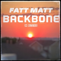 Backbone (feat. Chakaboy) - Single - Fatt Matt