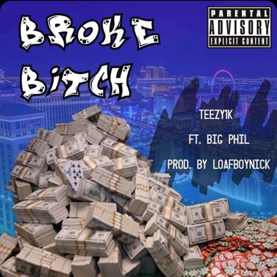 Broke Bitch (feat. Big Phil) - Single