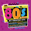 Various Artists - The 80's (My Greatest Hits) Grafik