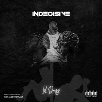 Indecisive - Lil Douzy