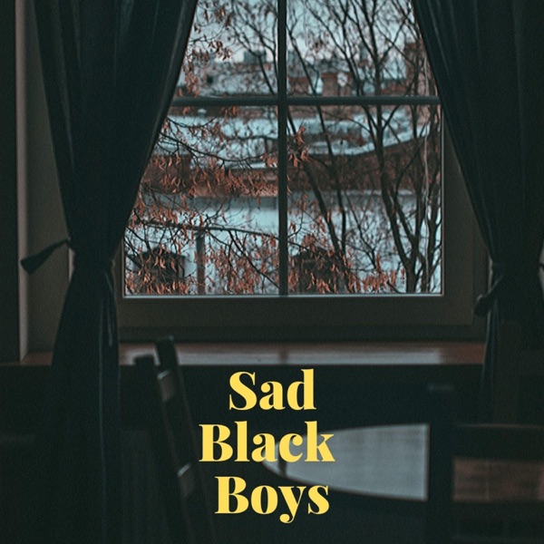 Sad Black Boys