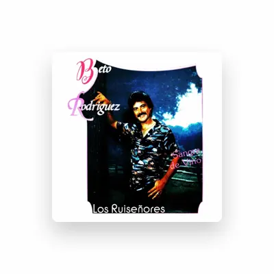 Listen to Beto Rodríguez, watch music videos, read bio, see tour dates & more!