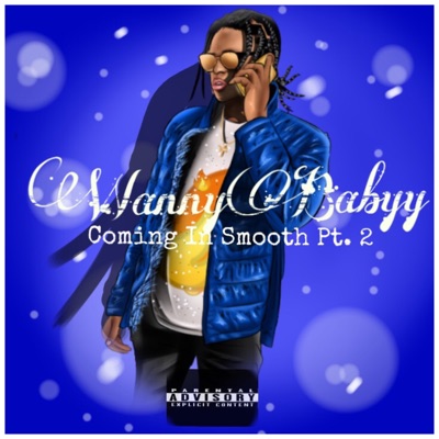 Coming in Smooth, Pt. 2