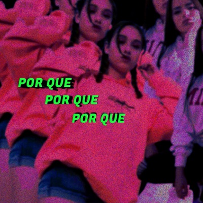 Por Que (feat. Baby Kidd & Jdrg) - Single
