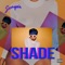 Shade - Sonyae lyrics