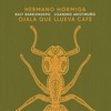 Ojalá Que Llueva Café by Hermano Hormiga iTunes Track 2