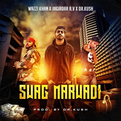 Swag Marwadi (feat. Wazzi Khan & Jagirdar RV) - Single