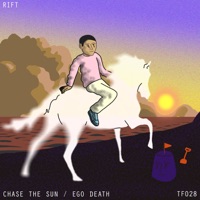 Chase the Sun / Ego Death - Single - Rift
