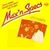 Max N Specs - Don't Come Stoned and Don't Tell Trude! 12 Inch
