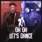 Oh Oh Let's Dance (feat. Dj Yk Beats) - Dj Fizzy lyrics
