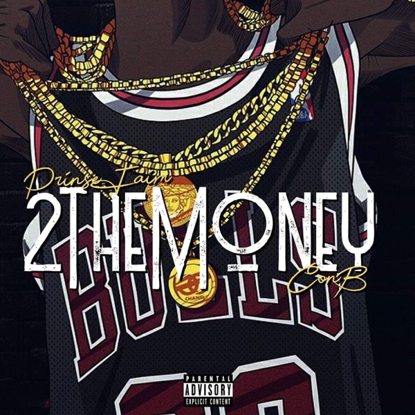 2 The Money (feat. Con B) - Single