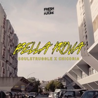Bella prova - Single - SoulStruggle & Chicoria