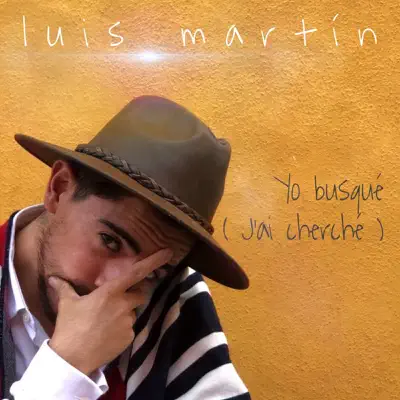 Yo Busqué (J'ai Cherché) - Single - Luis Martín