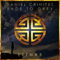 Fade To Grey — Daniel Crinites