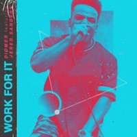 WORK FOR IT (feat. Jered Sanders) - Single - Diomer
