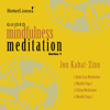 Guided Mindfulness Meditation Series 1 (Original Recording) - Jon Kabat-Zinn