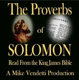 The Proverbs of Solomon (Unabridged)